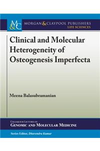 Clinical and Molecular Heterogeneity of Osteogenesis Imperfecta