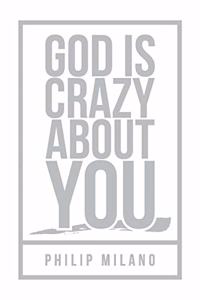 God Is Crazy about You