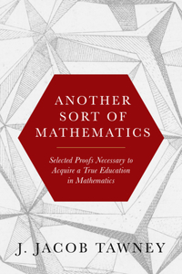 Another Sort of Mathematics