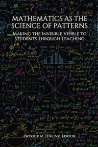 Mathematics as the Science of Patterns