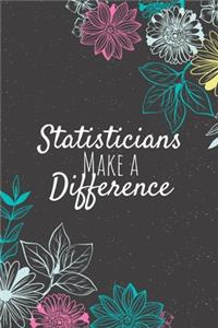 Statisticians Make A Difference