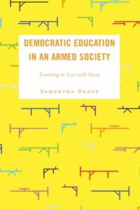 Democratic Education in an Armed Society