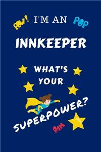 I'm An Innkeeper What's Your Superpower?