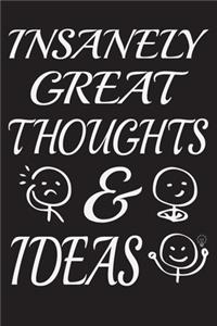 Insanely Great Thoughts & Ideas
