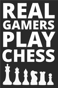 Real Gamers Play Chess: Dot Grid Journal, Notebook or Diary (Size 6x9) with 120 Pages