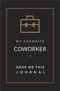 My Favorite Coworker Gave Me This Journal