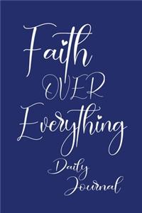 Faith Over Everything Daily Journal