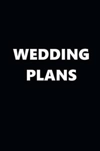 2020 Daily Planner Wedding Plans Black White 388 Pages