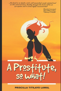 Prostitute, So What!