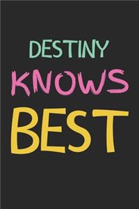 Destiny Knows Best