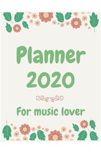 Planner 2020 for music lover: Jan 1, 2020 to Dec 31, 2020: Weekly & Monthly Planner + Calendar Views (2020 Pretty Simple Planners)