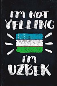 I'm Not Yelling I'm Uzbek