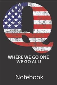 Q Where We Go One We Go All!