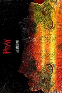 Pray: A Horror Novelette