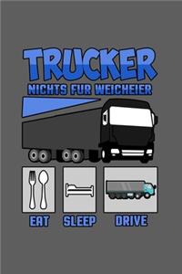 Trucker nichts für Weicheier