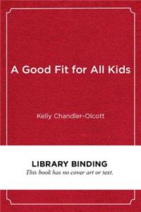 A Good Fit for All Kids
