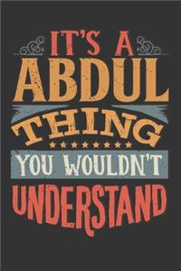 Its A Abdul Thing You Wouldnt Understand