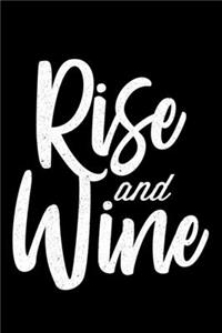 Rise And Wine