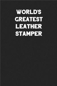World's Greatest Leather Stamper