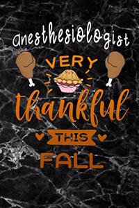 Anesthesiologist very thankful this fall
