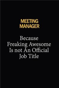 Meeting Manager Because Freaking Awesome Is Not An Official Job Title