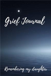 Grief Journal Remembering my Daughter