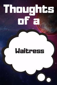 Thoughts of a Waitress