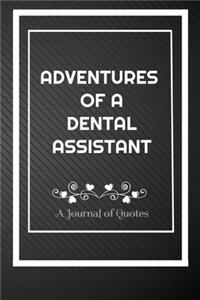 Adventures of A Dental assistant