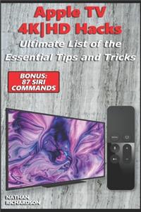 Apple TV 4K-HD Hacks - Ultimate List of the Essential Tips and Tricks (Bonus
