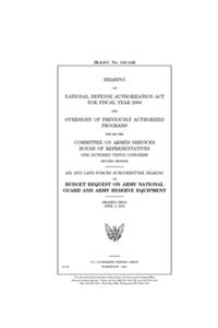Hearing on National Defense Authorization Act for Fiscal Year 2009 and oversight of previously authorized programs before the Committee on Armed Services, House of Representatives, One Hundred Tenth Congress, second session