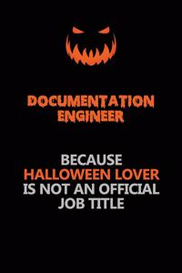 Documentation Engineer Because Halloween Lover Is Not An Official Job Title