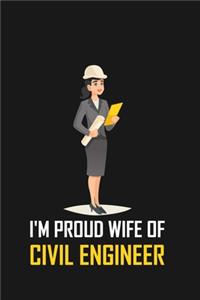 I'm Proud Wife of Civil Engineer