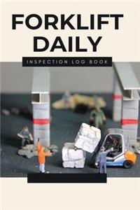 Forklift daily inspection log book: Helps document and report needed repairs to help maintain safe forklifts.