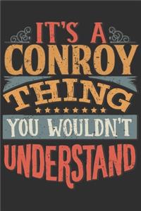 It's A Conroy Thing You Wouldn't Understand