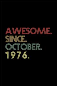 Awesome. Since. October. 1976.