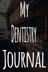 My Dentistry Journal