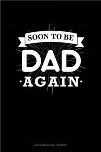 Soon To Be Dad Again