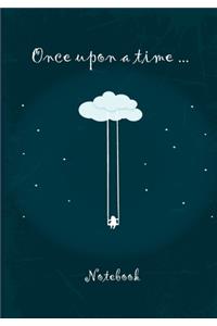 Once upon a time ... Notebook