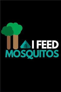 I Feed Mosquitos