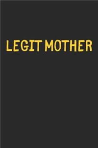 Legit Mother