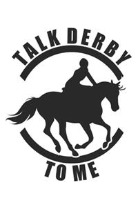 Talk Derby to me