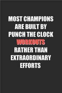 Most Champions Are Built By