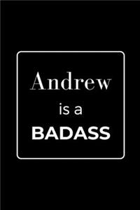 Andrew is a BADASS