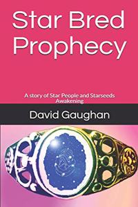 Star Bred Prophecy
