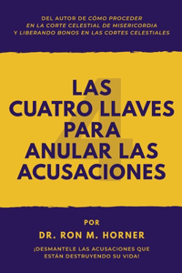 Cuatro Llaves para Anular las Acusaciones