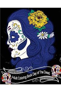 Adult Coloring Book Day of The Dead