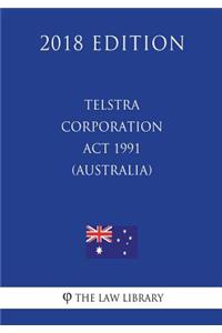 Telstra Corporation Act 1991 (Australia) (2018 Edition)