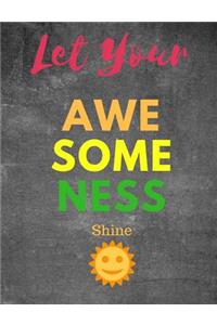 Let your Awesome Shine