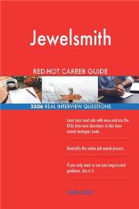 Jewelsmith RED-HOT Career Guide; 2506 REAL Interview Questions