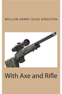 With Axe and Rifle